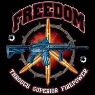Freedom Through Superior Firepower